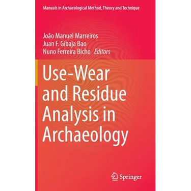 Use-Wear and Residue Analysis in Archaeology