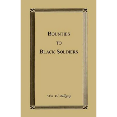 Bounties to Black Soldiers