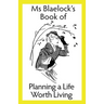 Planning a Life Worth Living