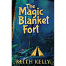 The Magic Blanket Fort