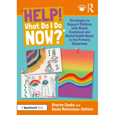 "Help! What Do I Do Now?" Strategies to Support Children with Social, Emotional and Mental Health Needs in the Primary Classroom