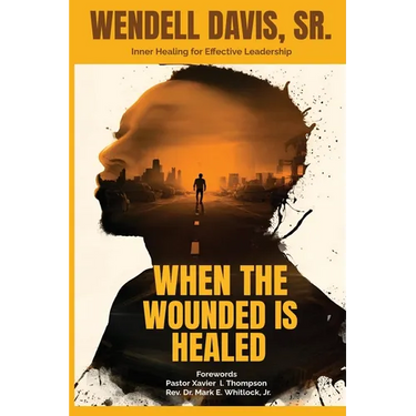 When The Wounded is Healed