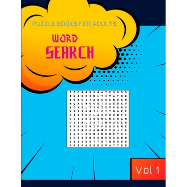 Word search puzzle books for adults: A fun and challenging puzzles for advanced solvers, keep you brain in shape while having good times . Vol 1