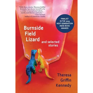 Burnside Field Lizard and Selected Stories