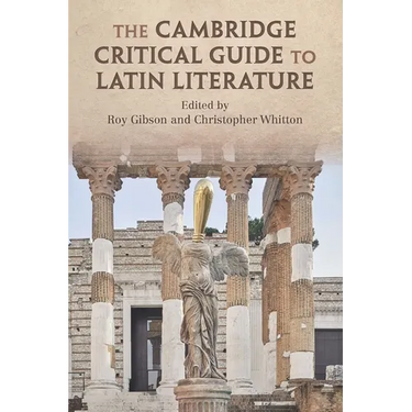The Cambridge Critical Guide to Latin Literature