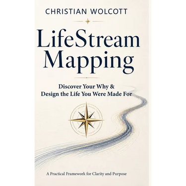 LifeStream Mapping: Discover Your Why & Build the Life You Were Made For