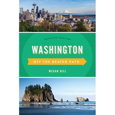 Washington Off the Beaten Path(r): Discover Your Fun