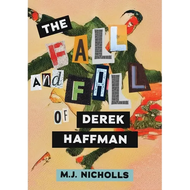 The Fall and Fall of Derek Haffman
