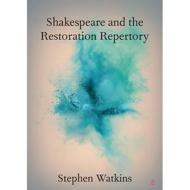 Shakespeare and the Restoration Repertory