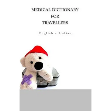Medical Dictionary for Travellers: English - Italian