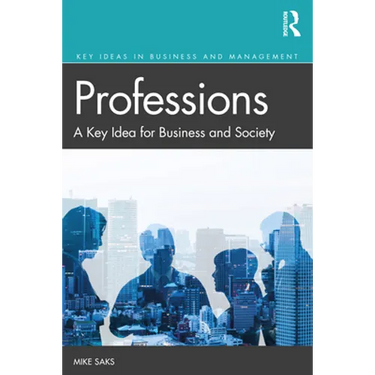 Professions: A Key Idea for Business and Society