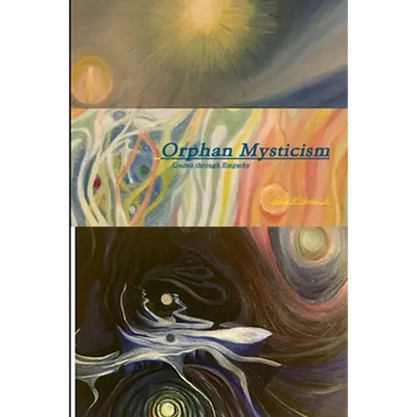 Orphan Mysticism