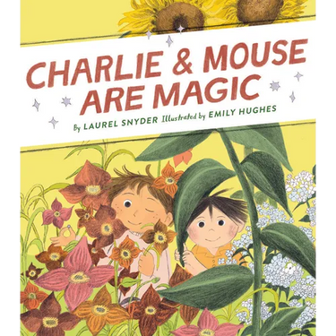 Charlie & Mouse Are Magic: Book 6