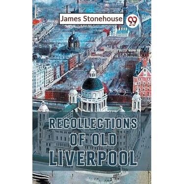 Recollections Of Old Liverpool