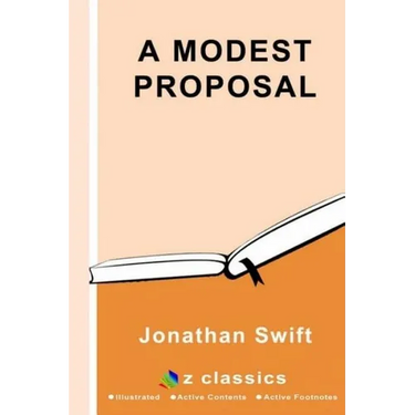 A Modest Proposal: By Jonathan Swift - Illustrated