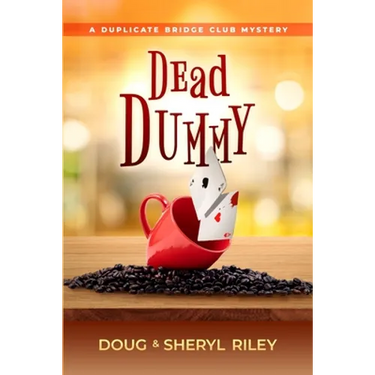 Dead Dummy: A Duplicate Bridge Club Mystery