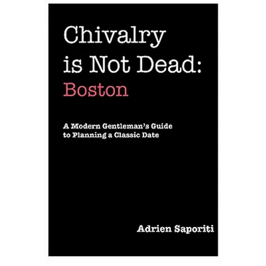 Chivalry is Not Dead: Boston