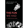 The Fun We Had: Articles By A Psychotherapist