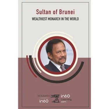 Sultan of Brunei: Wealthiest Monarch in the World