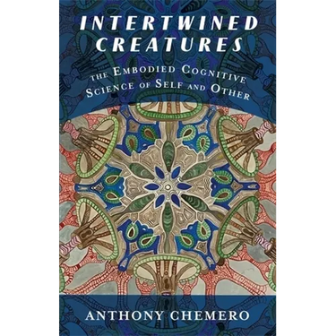 Intertwined Creatures: The Embodied Cognitive Science of Self and Other
