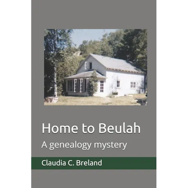 Home to Beulah: A genealogy mystery