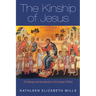 The Kinship of Jesus: Christology and Discipleship in the Gospel of Mark