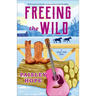 Freeing the Wild: A Silver Pines Novel