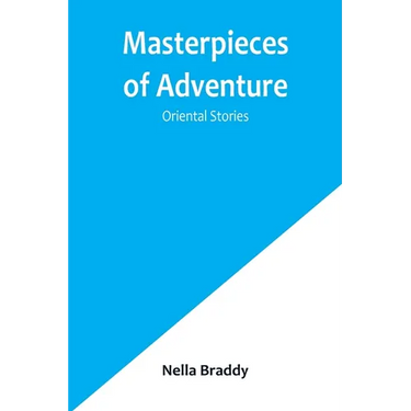 Masterpieces of Adventure-Oriental Stories