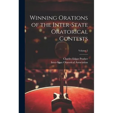 Winning Orations of the Inter-State Oratorical Contests; Volume 2