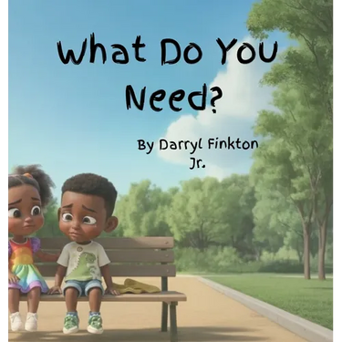 What Do You Need?