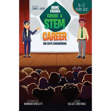 Beng & Friends: Choose a STEM Career Big Data Engineering: Choose