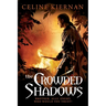 The Crowded Shadows