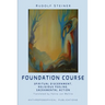 The Foundation Course: Spiritual Discernment, Religious Feeling, Sacramental Action.