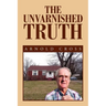 The Unvarnished Truth