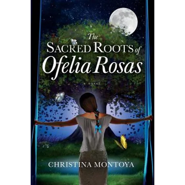 The Sacred Roots of Ofelia Rosas