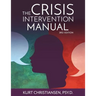 The Crisis Intervention Manual, 3rd Edition