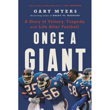 Once a Giant: A Story of Victory, Tragedy, and Life After Football