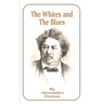 The Whites and the Blues