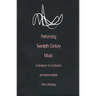Performing Twentieth-Century Music: A Handbook for Conductors and Instrumentalists