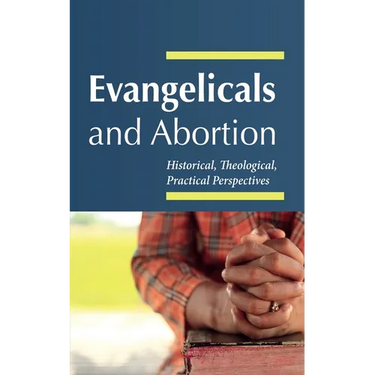 Evangelicals and Abortion