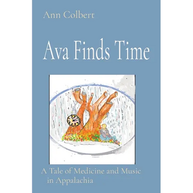Ava Finds Time: A Tale of Medicine and Music in Appalachia
