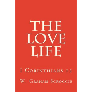 The Love Life: I Corinthians 13