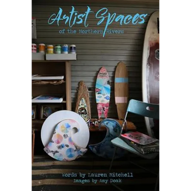 Artist Spaces Of The Northern Rivers