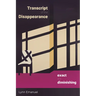 Transcript of the Disappearance, Exact and Diminishing: Poems