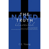 The Naked Truth Unveiled