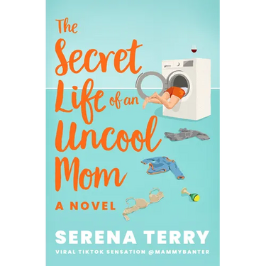 The Secret Life of an Uncool Mom