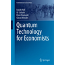 Quantum Technology for Economists