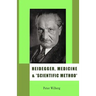 Heidegger, Medicine and 'scientific Method': The Unheeded Message of the Zollikon Seminars