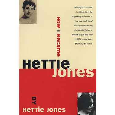 How I Became Hettie Jones