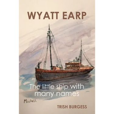 Wyatt Earp: The little ship with many names